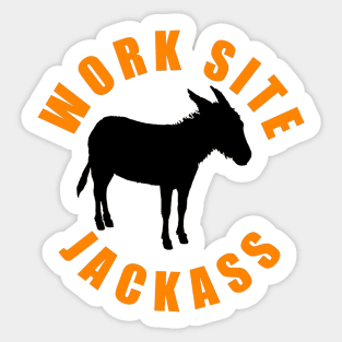 Work Site Jackass Sticker